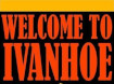 welcome to Ivanhoe logo
